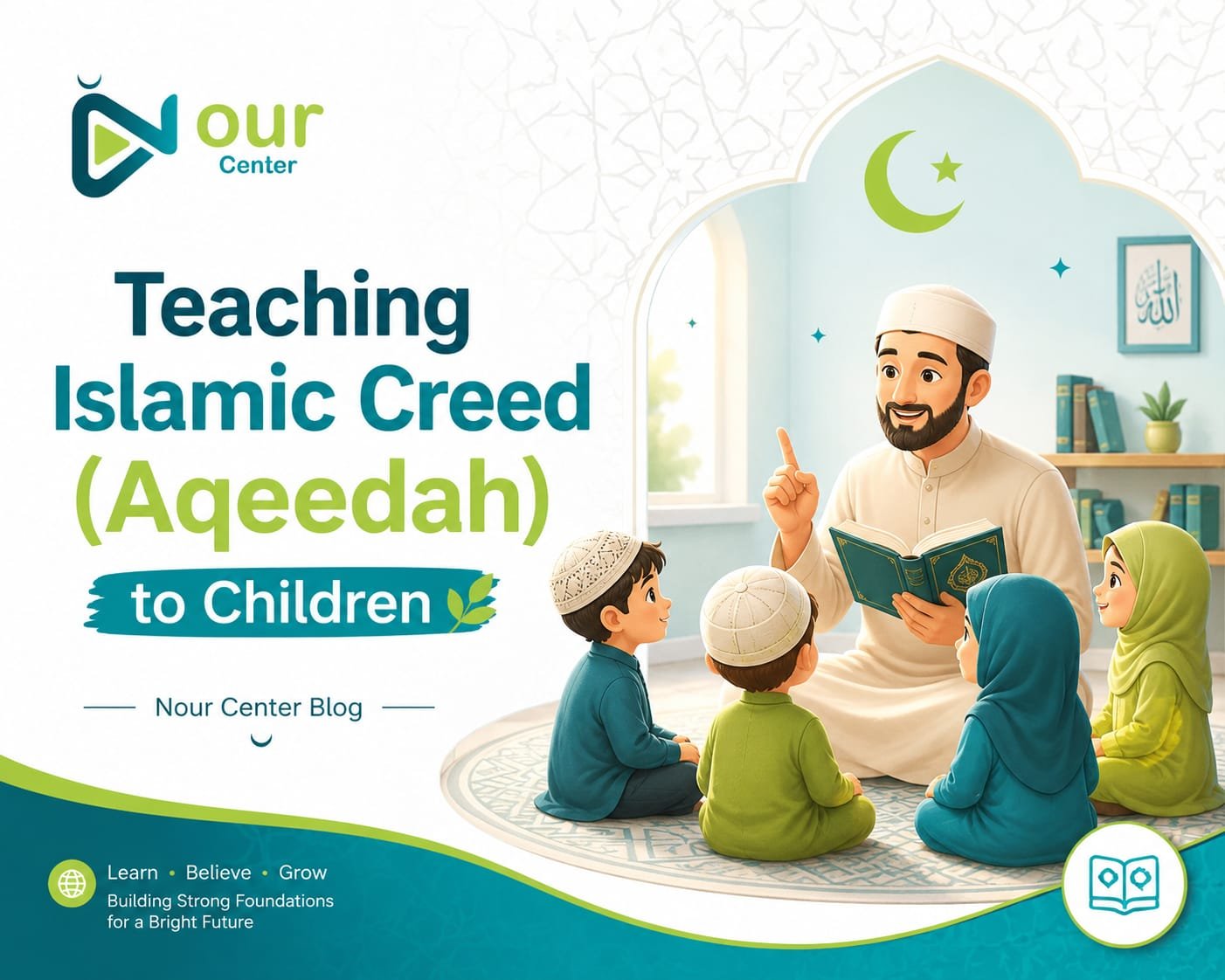 Teaching Islamic Creed (Aqeedah) to Children