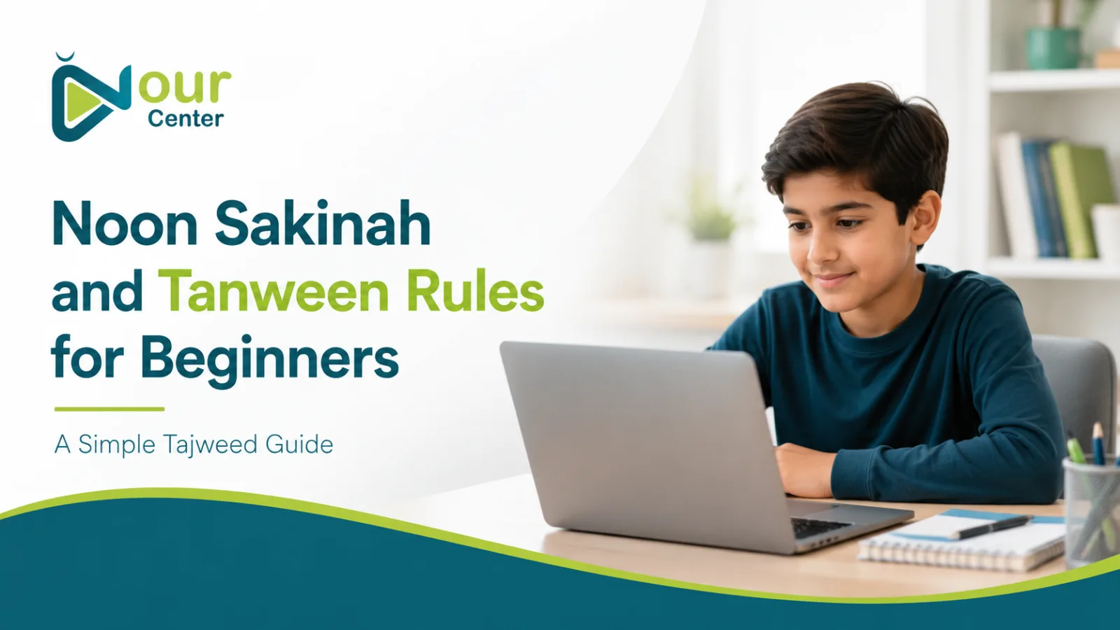 Student learning Noon Sakinah and Tanween rules during an online Tajweed lesson at Nour Center