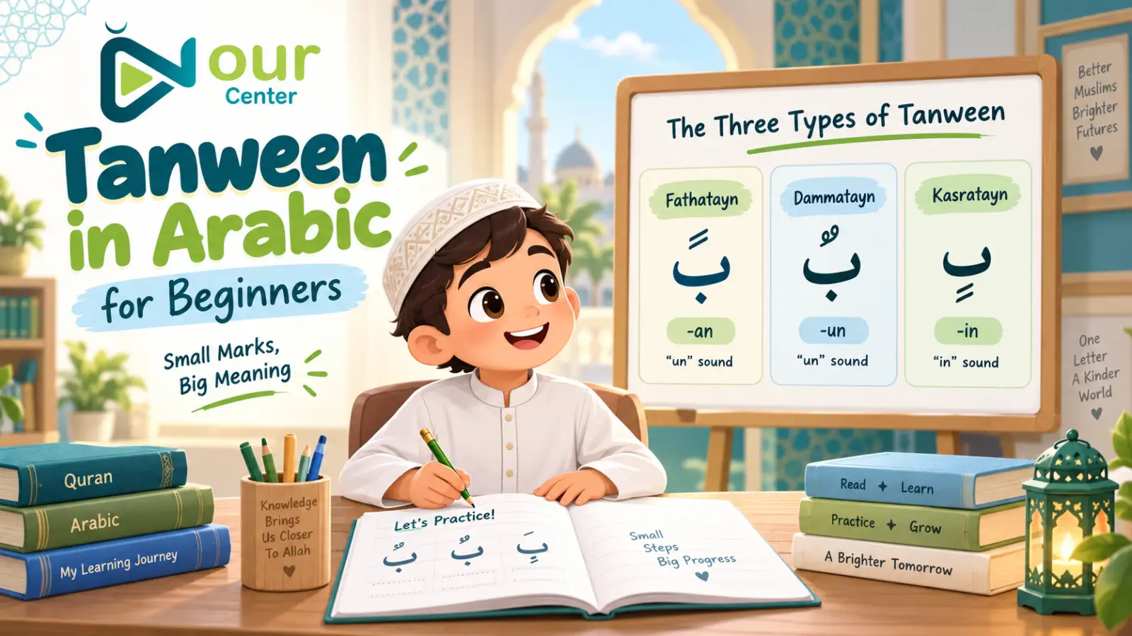Tanween in Arabic for Beginners: Fathatain, Kasratain, and Dammatain